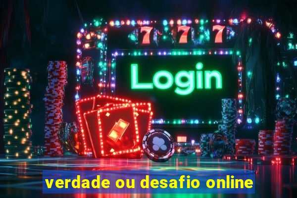 verdade ou desafio online